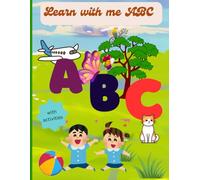 Learn with me ABC: Fun learning of Alphabets for Kids