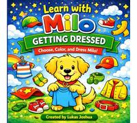 Learn with Milo: Getting Dressed Coloring Book: Fun and Easy Learning for Preschoolers Ages 3-7