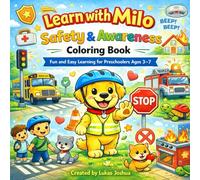 Learn with Milo: Safety & Awareness Coloring Book: Fun and Easy Learning for Preschoolers Ages 3-7