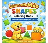 Learn with Milo: Shapes Coloring Book: Fun and Easy Learning for Preschoolers Ages 3-7