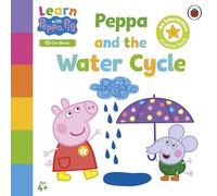 Peppa Pig Learn with Peppa: Peppa and the Water Cycle (Tascabile)