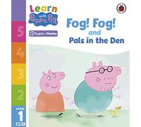 Learn with Peppa Phonics Level 1 Book 5 Fog! Fog! and In the Den (Phonics Reader)