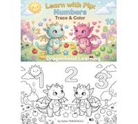 Learn with Pip: Numbers Trace and Color - Preschool Counting Activity Book for Preschool Kids