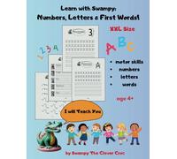 Learn with Swampy: Numbers, Letters & First Words!: Perfect for preschoolers, kindergarteners, and early learners