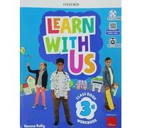 Learn with us. Coursebook & Workbook con QR code. Per la Scuola elementare. Con e-book. Con espansione online. Con CD-ROM (Vol. 3)