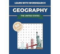 Learn with Wordsearch: Geography - The United States: Learn and Have Fun with Word Search Puzzles About The United States