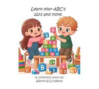 Learn your ABC's 123's and more