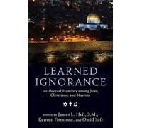 Learned Ignorance: Intellectual Humility among Jews, Christians and Muslims