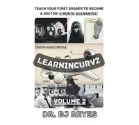 LEARNINCURVZ: VOLUME 2 - TEACH YOUR FIRST GRADER TO BECOME A DOCTOR! 6 MONTHS GUARANTEE!: 9