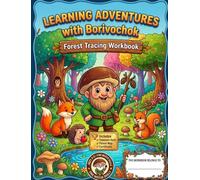 Learning Adventures With Borivochok Forest: A Pre-Writing Tracing Workbook for Kids Ages 3-5: Practice Pen Control, Lines, and Shapes