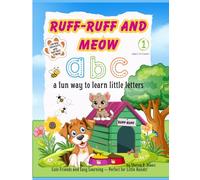 Learning Adventures with Ruff-Ruff & Meow: ABC: A Fun Way to Trace and Write Little Letters