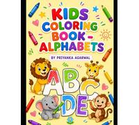 "Learning Alphabets" - A Fun Coloring Book For Kids Aged 3 to 6 Years
