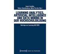 Learning Analytics, Artificial Intelligence und Data Mining in der Hochschulbildung: Beiträge zur Learning AID 2025: 13