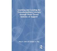 Learning and Leading for Transdisciplinary Literacy through Multi-Tiered Systems of Support