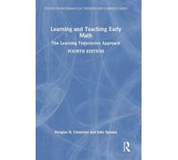 Learning and Teaching Early Math: The Learning Trajectories Approach