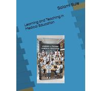 Learning and Teaching in Medical Education