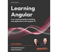Aristeidis Bampakos Pablo Deeleman Learning Angular (Tascabile)