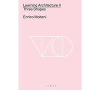Learning architecture. Ediz italiana e inglese. Ediz. bilingue. Vol. 2: Three shapes
