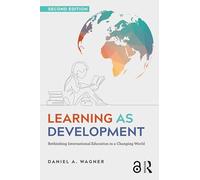 Learning as Development: Rethinking International Education in a Changing World