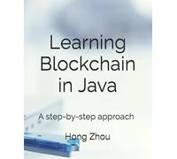 Learning Blockchain in Java: A step-by-step approach