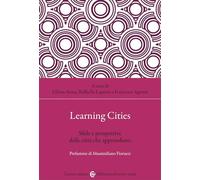 Learning cities. Sfide e prospettive delle città che apprendono
