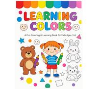 Learning Colors: Fun Coloring Book for Kids: A Colorful Activity, Tracing, and Shapes Workbook for Children Ages 3-6
