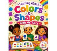 Learning Colors & Shapes With Ms.Ivory