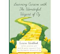 Learning Cursive with The Wonderful Wizard of Oz: Cursive Handwriting Workbook