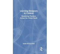 Learning Designers in Context: Examining Practices Across the Global South