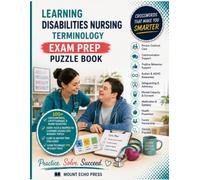 Learning Disabilities Nursing Terminology Exam Prep 100+ Puzzles: Ideal for NMC exam preparation. The Ultimate Mind Workout for Exam Success: 70 ... Mapped to the NMC Future Nurse Standards