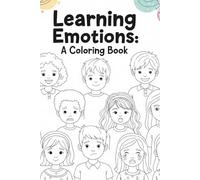 Learning Emotions: A Coloring Book