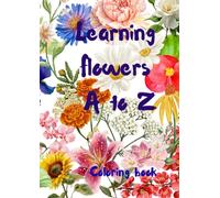 Learning Flowers A to Z: Alphabetical flower names