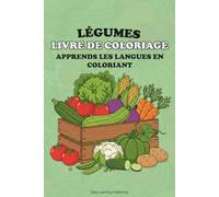 Learning French Coloring Book for Kids Educational Activity Book for Children 2-10: Fun Learning, Easy Words & Educational Pictures Vocabulary Builder & Developmental Tool