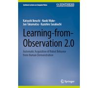 Learning-from-observation 2.0: Automatic Acquisition of Robot Behavior from Human Demonstration