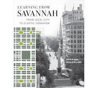 Learning from Savannah: From Ideal City to Elastic Urbanism