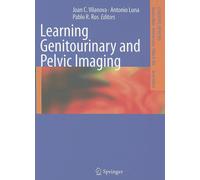 Learning Genitourinary and Pelvic Imaging - [Springer Verlag GmbH]