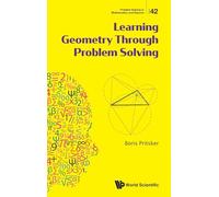 Learning Geometry Through Problem Solving: 42