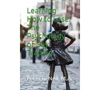 Learning How to Lose: The Psychology of Day Trading
