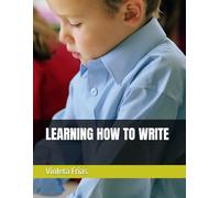 LEARNING HOW TO WRITE