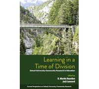Learning in a Time of Division: School-university-community Research in Education