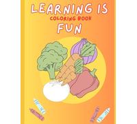 Learning Is Fun: Coloring Book