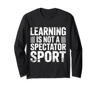 Learning Is Not A Spectator Sport Teacher Motivation |- Maglia a Manica