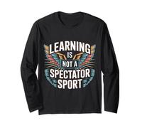 Learning Is Not A Spectator Sport Teacher Motivation |- Maglia a Manica