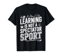 Learning Is Not A Spectator Sport Teacher Motivation - Maglietta