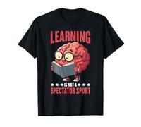 Learning Is Not A Spectator Sport Teacher Motivation - Maglietta