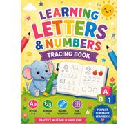 Learning Letters & Numbers Tracing Book: Practice, Learn, Have Fun! - This Activity Book Helps Kids Build Essential Early Learning Skills Through Tracing, Coloring, and Fun Activities