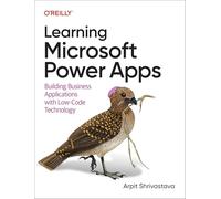 Arpit Shrivastava Learning Microsoft Power Apps (Tascabile)