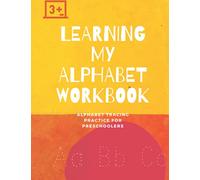 Learning My Alphabet: Alphabet Tracing Practice for Preschoolers