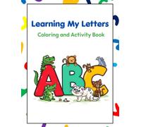 Learning My Letters: Coloring and Activity Book