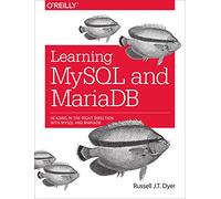 Learning MySQL and MariaDB: Heading in the Right Direction with MySQL and MariaDB